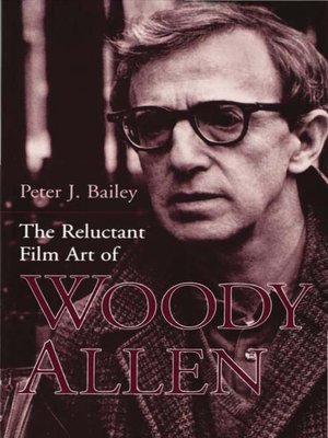 cover image of The Reluctant Film Art of Woody Allen